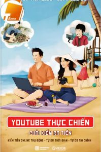 📕🔥 EBOOK: YOUTUBE THỰC CHIẾN – PHẢI KIẾM RA TIỀN (PDF) 🔥📕