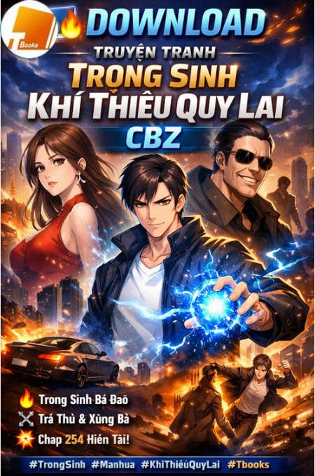 📘🔥 Download Truyện Tranh Trọng Sinh Khí Thiếu Quy Lai CBZ