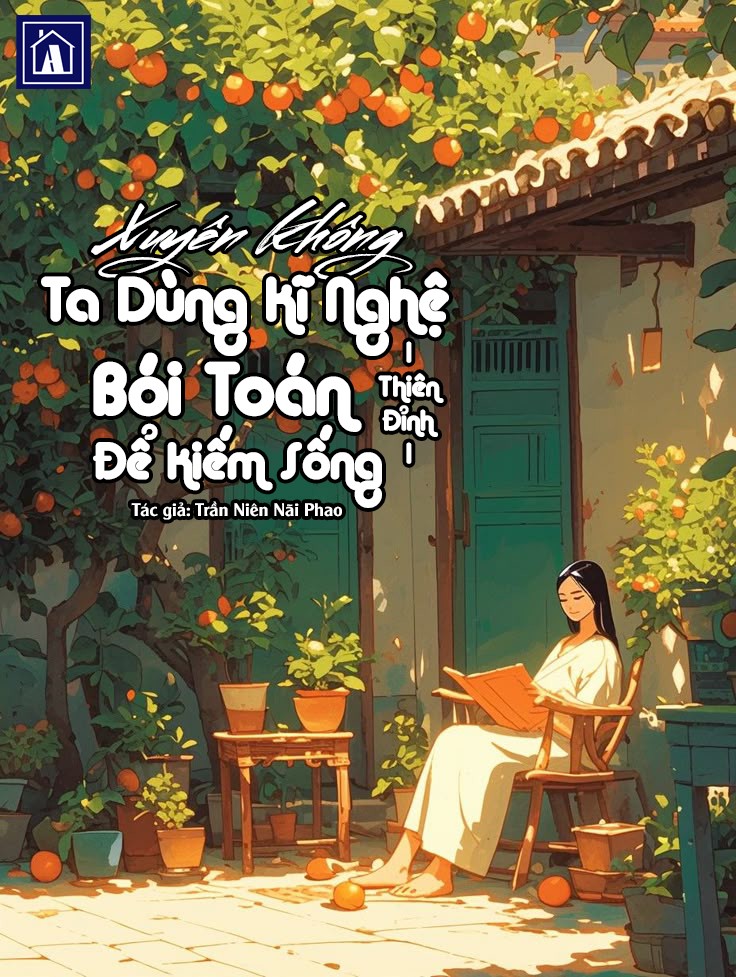 Ebook Xuyên Không Ta Dùng Kĩ Nghệ Bói Toán Thiên Đỉnh Để Kiếm Sống PDF EPUB AZW3 MOBI