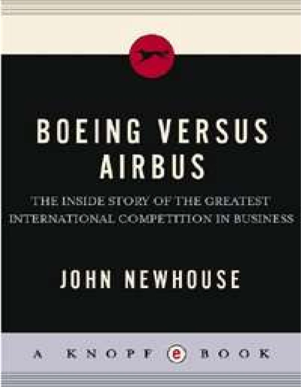 Ebook Boeing Đối Đầu Airbus Cuộc Chiến Kinh Doanh Khốc Liệt Nhất Thế Giới PDF EPUB AZW3 MOBI