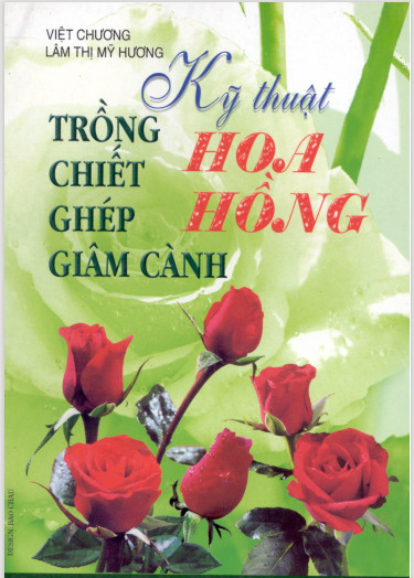 Kỹ thuật trồng chiết ghép giâm cành hoa hồng ebook PDF-EPUB-AWZ3-PRC-MOBI