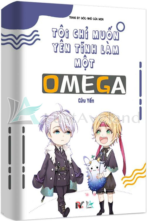 Tôi Chỉ Muốn Yên Tĩnh Làm Một Omega ebook PDF-EPUB-AWZ3-PRC-MOBI