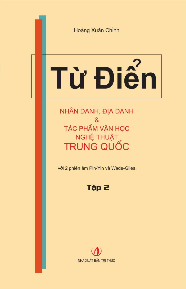 Từ Điển Nhân Danh, Địa Danh Và Tác Phẩm Văn Học Nghệ Thuật Trung Quốc Tập 2 ebook PDF-EPUB-AWZ3-PRC-MOBI