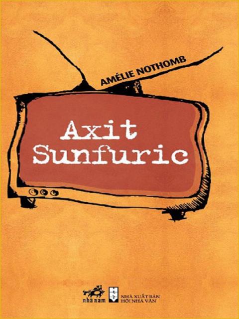 Axit Sunfuric ebook PDF-EPUB-AWZ3-PRC-MOBI