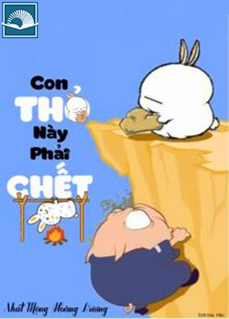 Con Tiện Thỏ Này Phải Chết