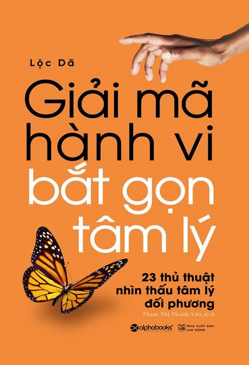 Giải Mã Hành Vi – Bắt Gọn Tâm Lý