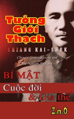 Bí Mật Cuộc Đời Và Gia Thế Tưởng Giới Thạch