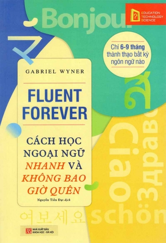 Cách Học Ngoại Ngữ Nhanh Và Không Bao Giờ Quên