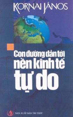 Con Đường Dẫn Tới Nền Kinh Tế Tự Do