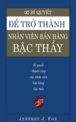 Để Trở Thành Nhân Viên Bán Hàng Bậc Thầy