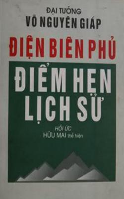 Điện Biên Phủ – Điểm Hẹn Lịch Sử