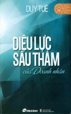 Diệu Lực Sâu Thẳm Của Doanh Nhân