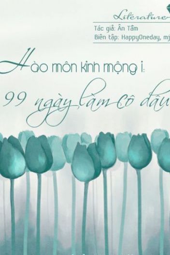 Hào Môn Kinh Mộng: 99 Ngày Làm Cô Dâu