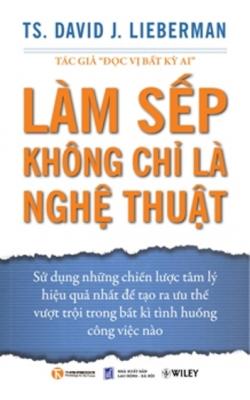 Làm Sếp Không Chỉ Là Nghệ Thuật