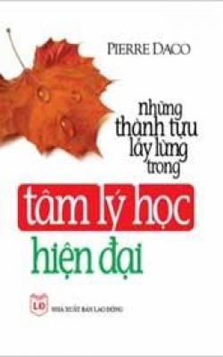 Những Thành Tựu Lẫy Lừng Trong Tâm Lý Học Hiện Đại