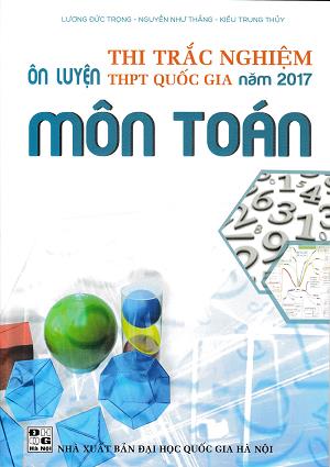 Ôn Luyện Thi Trắc Nghiệm Thpt Quốc Gia Môn Toán