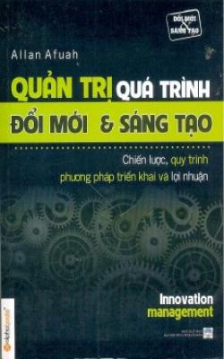 Quản Trị Quá Trình Đổi Mới Và Sáng Tạo