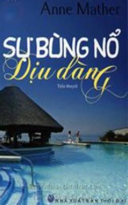 Sự Bùng Nổ Dịu Dàng