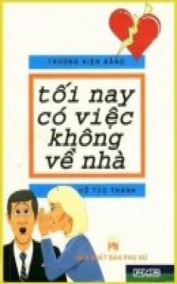 Tối Nay Có Việc Không Về Nhà