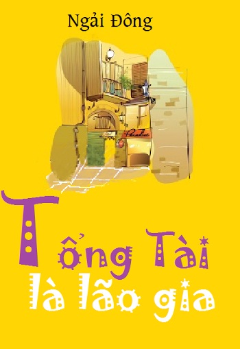 Tổng Tài Là Lão Gia