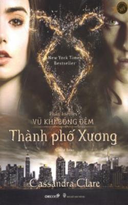 Vũ Khí Bóng Đêm 1: Thành Phố Xương