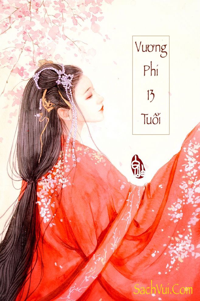 Vương Phi 13 Tuổi