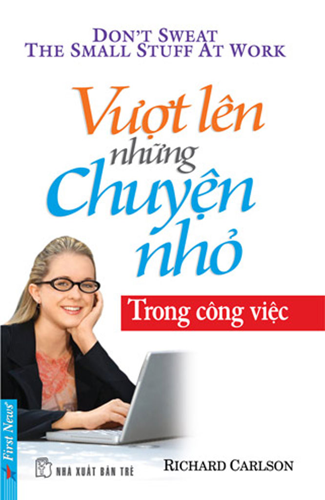 Vượt Lên Những Chuyện Nhỏ Trong Công Việc