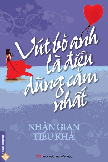 Vứt bỏ anh là điều dũng cảm nhất