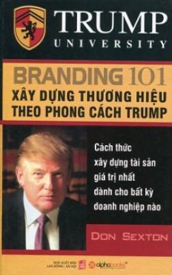 Xây Dựng Thương Hiệu Theo Phong Cách Trump