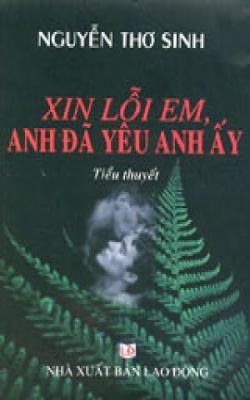 Xin lỗi Em, Anh đã yêu Anh ấy !