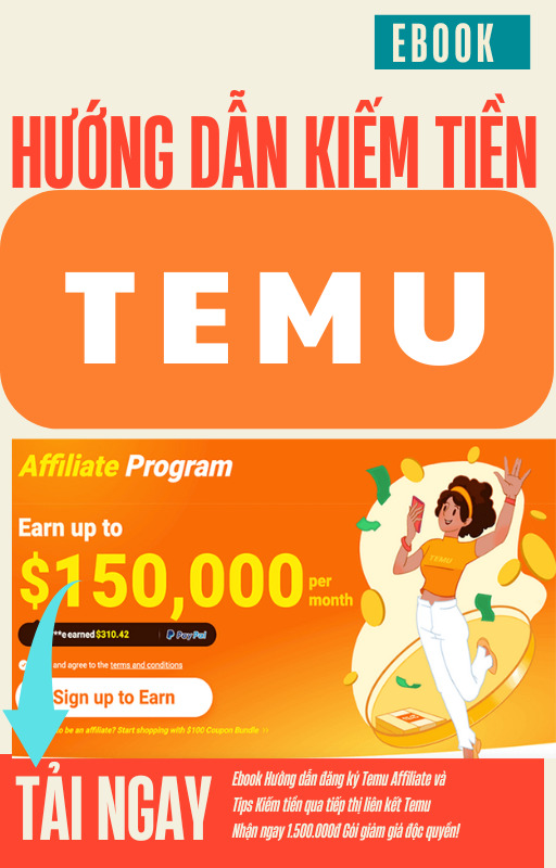 Ebook  Hướng Dẫn Cách Kiếm Tiền Từ Temu Affiliate Chi Tiết Hiệu Quả 2025 PDF epub azw3 mobi