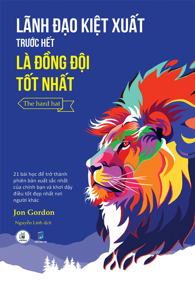 Ebook Lãnh Đạo Kiệt Xuất Trước Hết Là Đồng Đội Tốt Nhất PDF epub azw3 mobi Ebook Lãnh Đạo Kiệt Xuất Trước Hết Là Đồng Đội Tốt Nhất PDF epub azw3 mobi