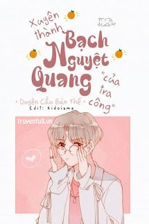 Ebook Xuyên Thành Bạch Nguyệt Quang Của Tra Công PDF epub azw3 mobi Ebook Xuyên Thành Bạch Nguyệt Quang Của Tra Công PDF epub azw3 mobi