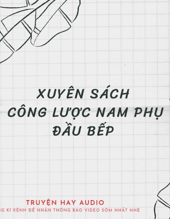 Xuyên Sách Công Lược Nam Phụ Đầu Bếp