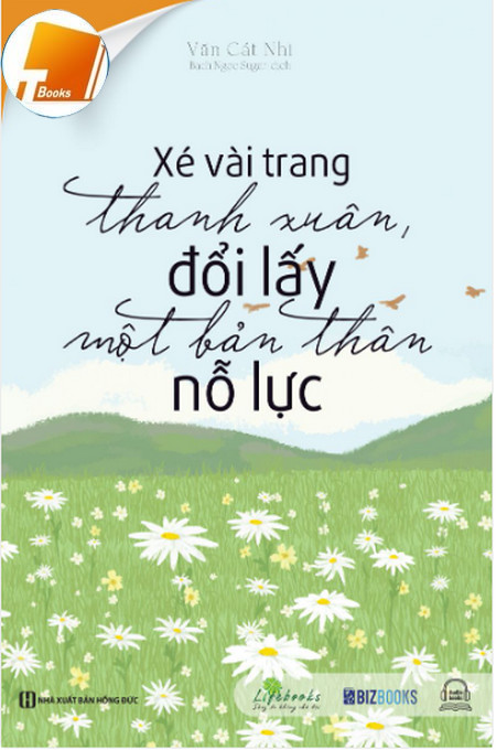 Ebook Xé Vài Trang Thanh Xuân, Đổi Lấy Một Bản Thân Nỗ Lực pdf Ebook Xé Vài Trang Thanh Xuân, Đổi Lấy Một Bản Thân Nỗ Lực pdf