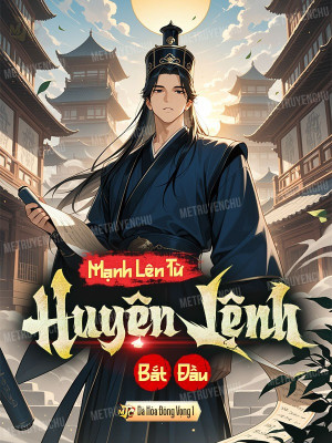 Ebook Từ Huyện Lệnh Bắt Đầu Mạnh Lên PDF EPUB AZW3 MOBI Ebook Từ Huyện Lệnh Bắt Đầu Mạnh Lên PDF EPUB AZW3 MOBI