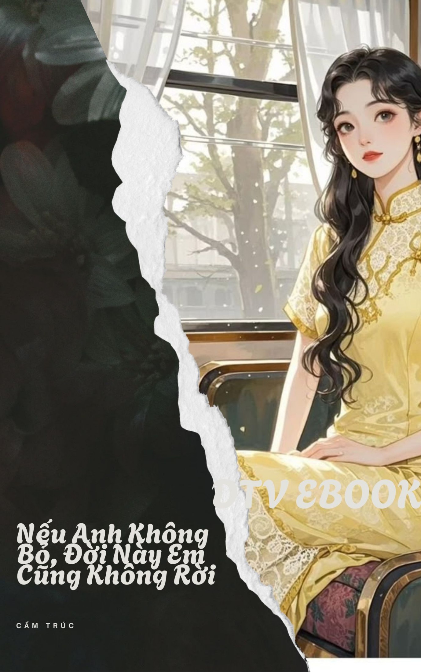 Ebook Nếu Anh Không Bỏ, Đời Này Em Cũng Không Rời PDF EPUB AZW3 MOBI Ebook Nếu Anh Không Bỏ, Đời Này Em Cũng Không Rời PDF EPUB AZW3 MOBI
