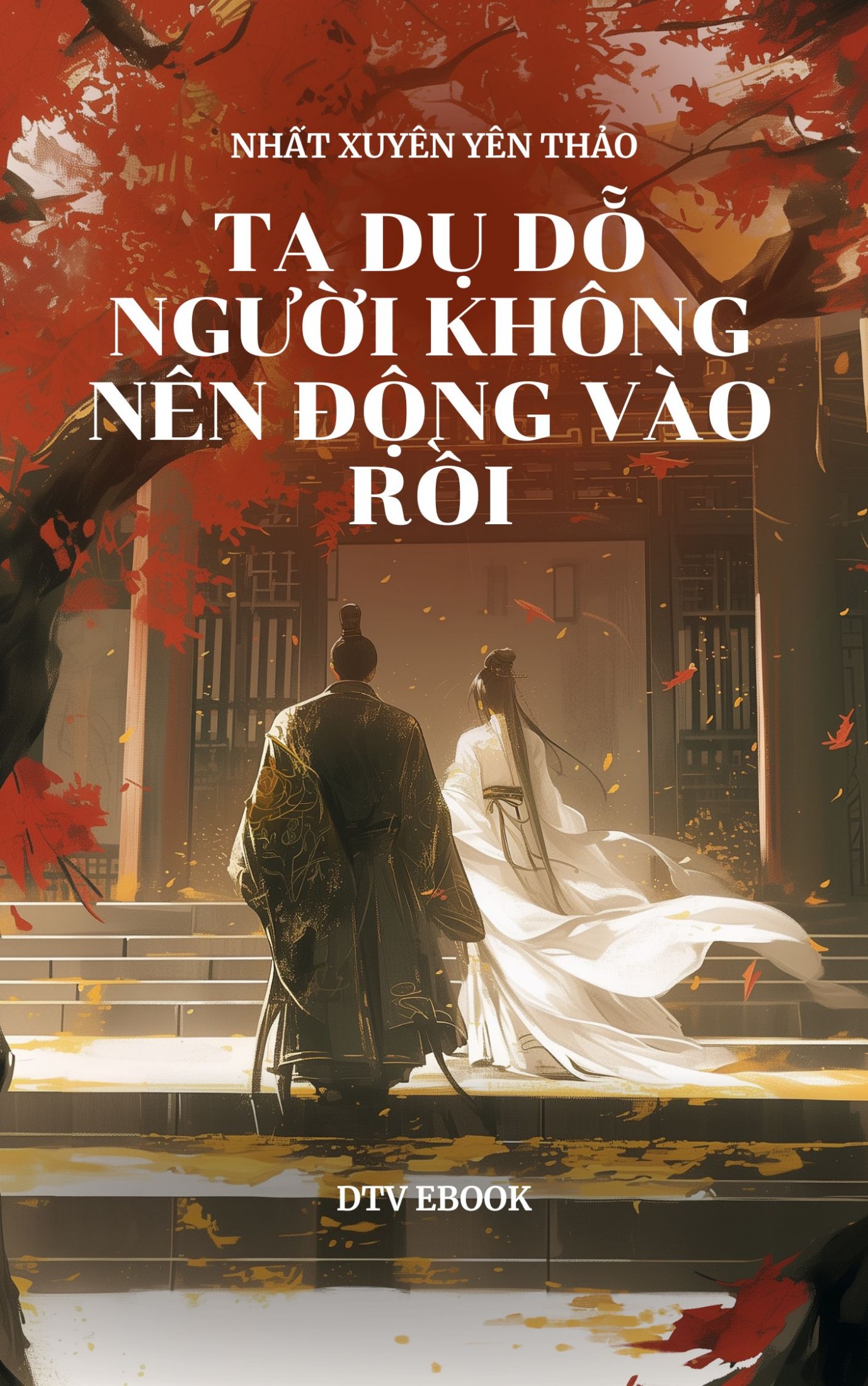 Ebook Ta Dụ Dỗ Người Không Nên Động Vào Rồi PDF EPUB AZW3 MOBI Ebook Ta Dụ Dỗ Người Không Nên Động Vào Rồi PDF EPUB AZW3 MOBI