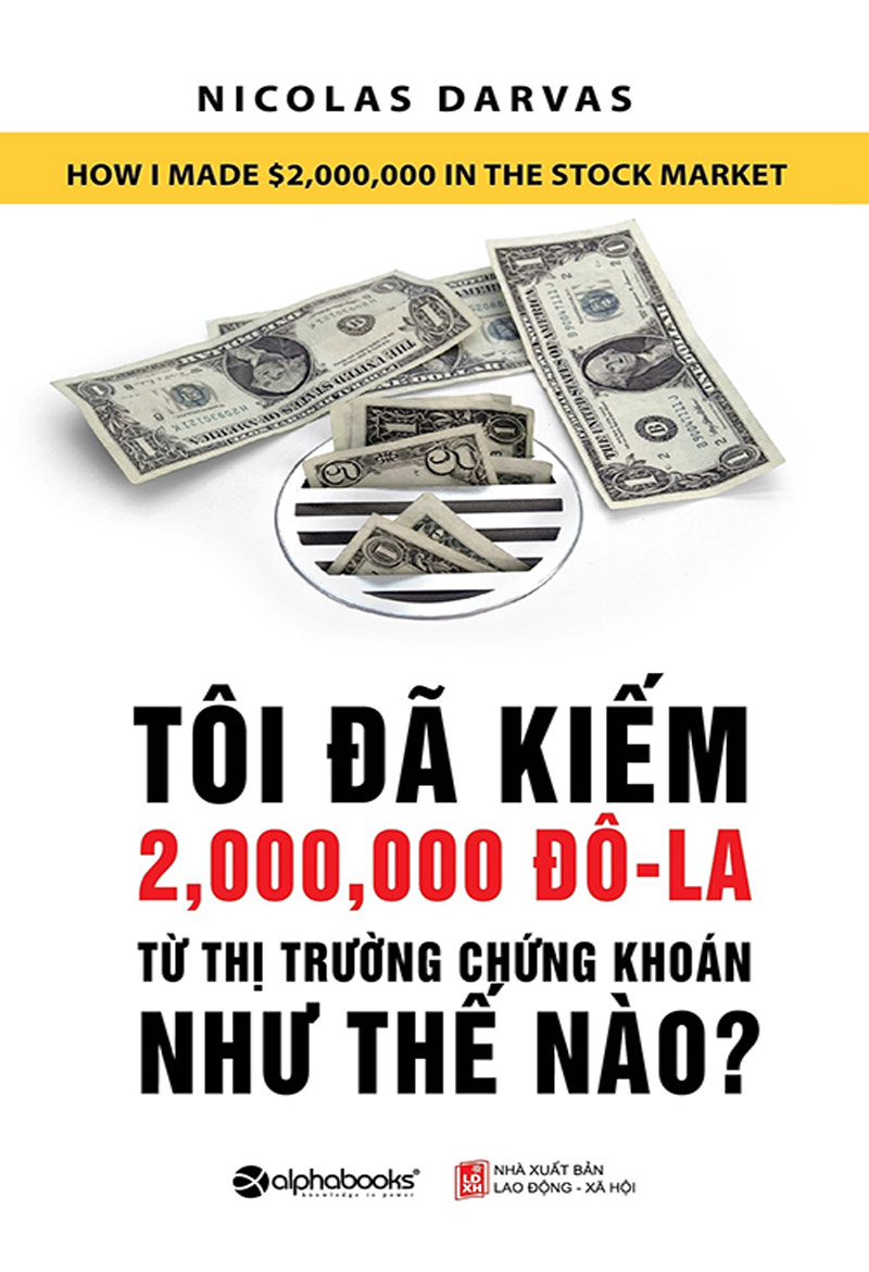 Ebook Tôi Đã Kiếm 2.000.000 Đô La Từ Thị Trường Chứng Khoán Như Thế Nào? PDF EPUB AZW3 MOBI