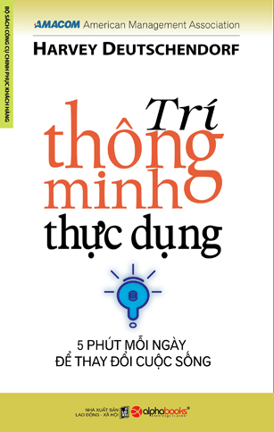 Trí Thông Minh Thực Dụng – 5 Phút Mỗi Ngày Để Thay Đổi Cuộc Sống